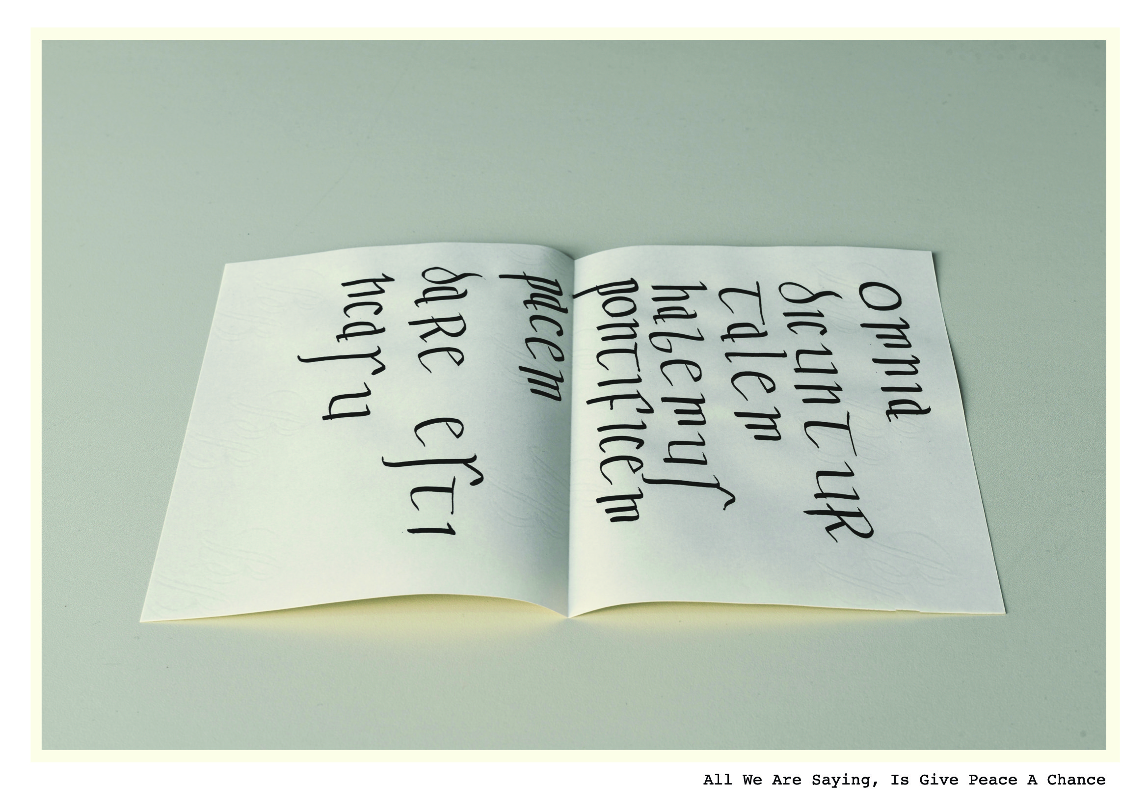 all we are saying, is give peace a chance